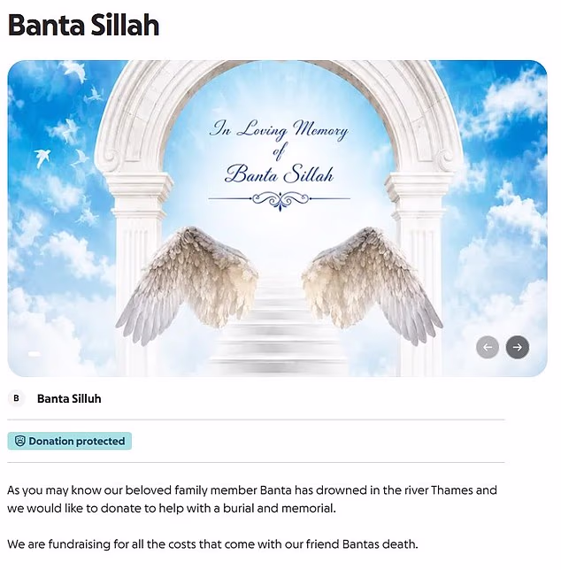 The fake fundraiser that appeared on GoFundMe after 14-year-old Banta Sillah was named as the teenage boy who had drowned in the Thames earlier this week
